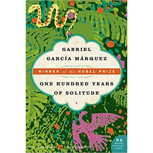One Hundred Years of Solitude by Gabriel García Márquez