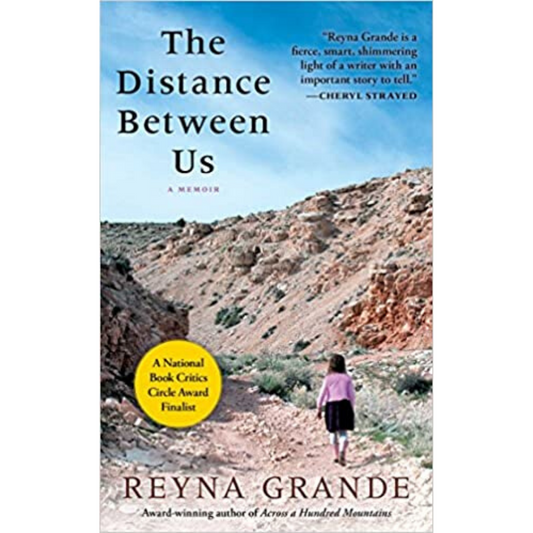 The Distance Between Us by Reyna Grande
