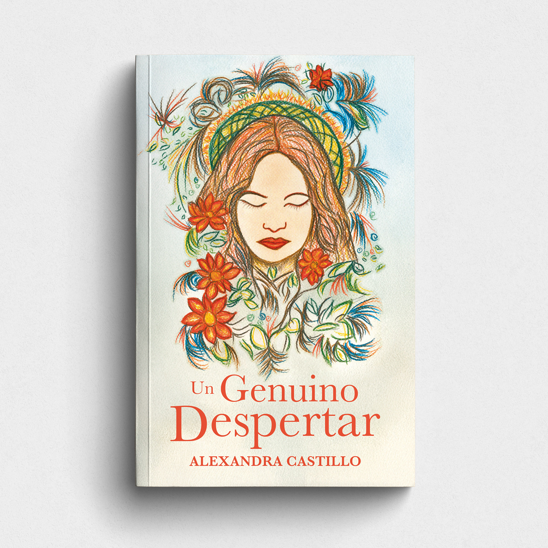 Un Genuino Despertar by Alexandra Castillo