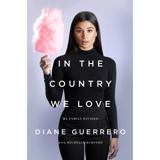 In the Country We Love – Diana Guerrero