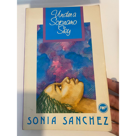 Under a Soprano Sky by Sonia Sanchez