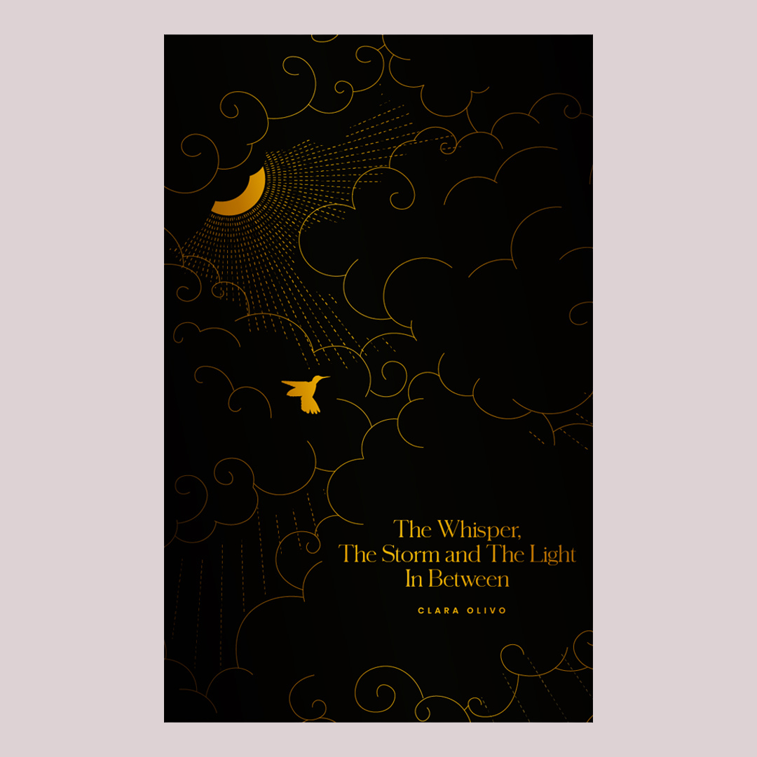 The Whisper, The Storm and The Light in Between, Clara Olivo