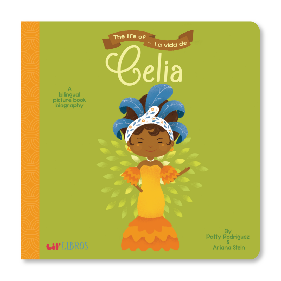The Life Of / La Vida De Celia by Lil Libros