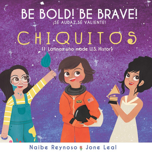 Be Bold Be Brave – Chiquitos