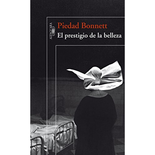 El Prestigio de la Belleza by Piedad Bonnett de Eva Luna – Isabel Allende