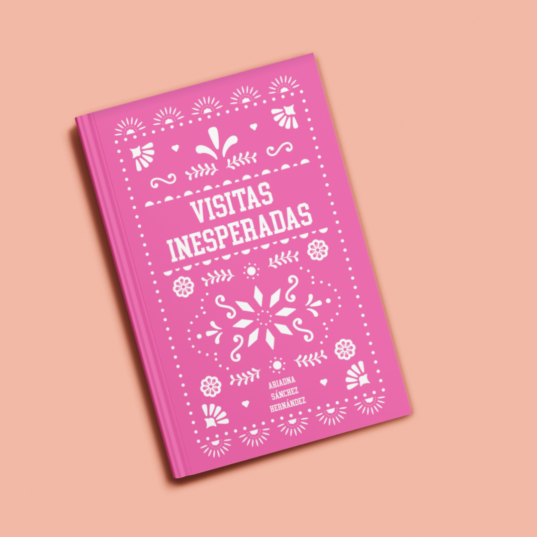 Visitas inesperadas  Por Ariadna Sánchez Hernández