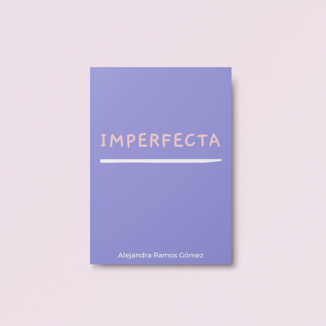 Imperfecta by Alejandra Ramos Gómez