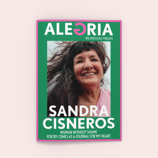 Sandra Cisneros/ Alegría Magazine Collection Edition (pre-sale)